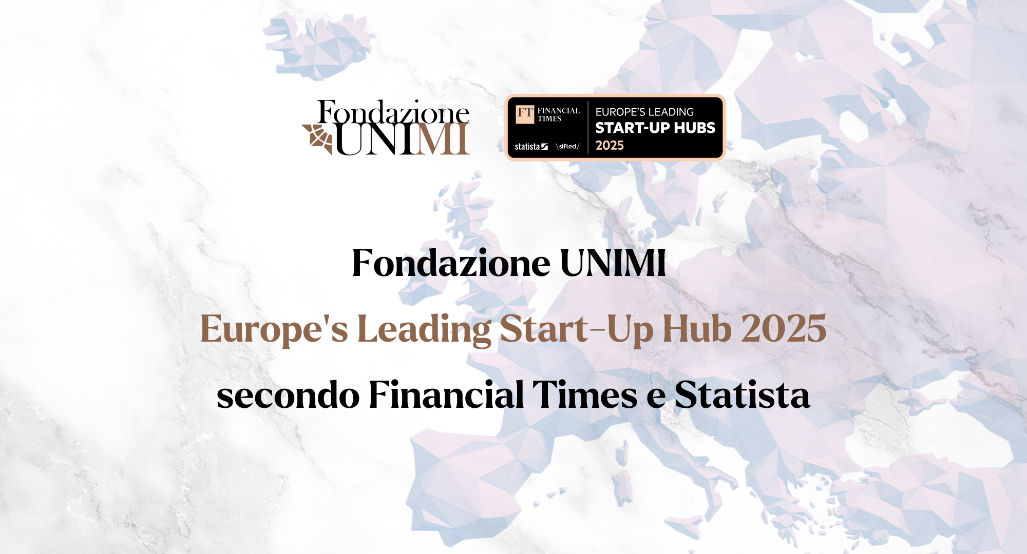 Fondazione UNIMI è Europe's Leading Start-Up Hub 2025 secondo Financial Times e Statista